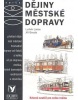 Dějiny městské hromadné dopravy (Ludvík Loscs; Jiří Bouda)