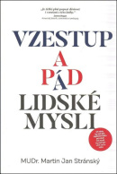 Vzestup a pád lidské mysli (Martin Jan Stránský)
