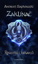 Zaklínač - Rozcestí krkavců (CZ verzia) (Andrzej Sapkowski)