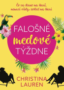 Falošné medové týždne (1. akosť) (Christina Lauren)