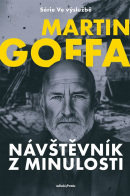 Ve výslužbě - Návštěvník z minulosti (Martin Goffa)