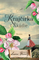 Krajčírka z Akádie (Laura Frantz)