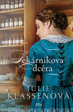 Lekárnikova dcéra (1. akosť) (Julie Klassen)