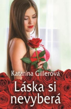 Láska si nevyberá (1. akosť) (Katarína Gillerová)