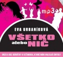 Všetko alebo nič (audiokniha) (Michaela Čobejová, Eva Urbaníková)