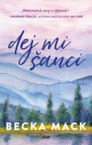 Dej mi šanci (Becka Mack)