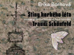 Erika Bornová - Stíny horkého léta Traudi Schönfeld (Radek Wohlmuth, Erika Bornová)