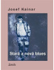 Stará a nová blues (Josef Kainar, Marcela Štědrová)
