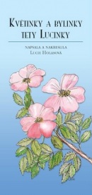 Květinky a bylinky tety Lucinky (Lucie Holasová)