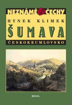 Šumava Českokrumlovsko (Hynek Klimek)