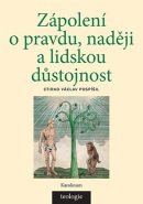 Zápolení o pravdu, naději a lidskou důstojnost (Václav Ctirad Pospíšil)