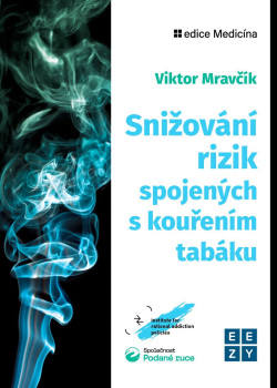 Snižování rizik spojených s kouřením tabáku (Viktor Mravčík)