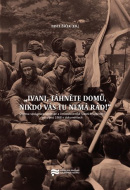 Ivani, táhněte domů, nikdo vás tu nemá rád! (Pavel Žáček)