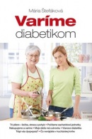 Varíme diabetikom (Mária Štefáková)