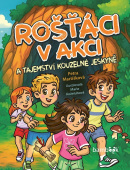 Rošťáci v akci a tajemství kouzelné jeskyně (Marie Koželuhová, Petra Martišková)