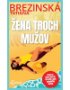 Žena troch mužov (Tatiana Brezinská)