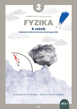 ExpEdícia - Fyzika 8. ročník, pracovná učebnica 2 (Viera Lapitková, Renáta Tóthová, Peter Horváth, Jana Útla, Karolína Šromeková, Martina Nociarová)