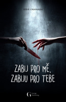 Zabij pro mě, zabiju pro tebe (Steve Cavanagh)