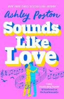 Sounds Like Love (Ashley Poston)