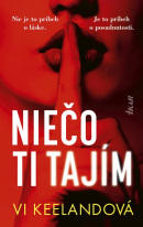 Niečo ti tajím (Vi Keeland)