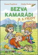 Bezva kamarádi z 1. třídy (Zuzana Pospíšilová, Zdeňka Študlarová)