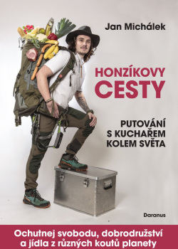 Honzíkovy cesty - Putování s kuchařem kolem světa (Ján Michálek)