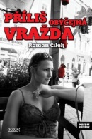 Příliš obyčejná vražda (Roman Cílek)