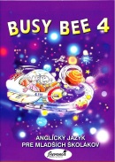 Busy Bee 4  Učebnica (+kód online CD) (M. Matoušková, V. Matoušek)