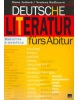Deutsche Literatur fürs Abitur (Hana Justová – Svatava Kadlecová)