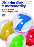 Zbierka úloh z matematiky pre 7. ročník ZŠ (Jozef Kuzma, Ľudovít Bálint)