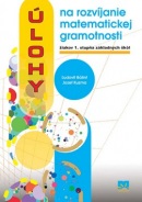 Úlohy na rozvíjanie matematickej gramotnosti žiakov 1. stupňa základných škôl (Jozef Kuzma, Ľudovít Bálint)