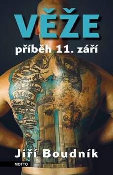 Věže Příběh 11. září (Jiří Boudník)