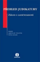 Přehled judikatury Zákon o zaměstnanosti (Jaroslav Stádník, Petr Kieler, Petr Kieler)