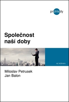 Společnost naší doby (Miloslav Petrusek; Jan Balon)