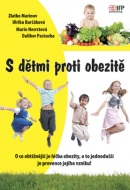 Sdětmi proti obezitě (Zlatko Marinov, Zlatko Marinov, Marie Nesrstová, Ulrika Barčáková, Ulrika Barčáková)