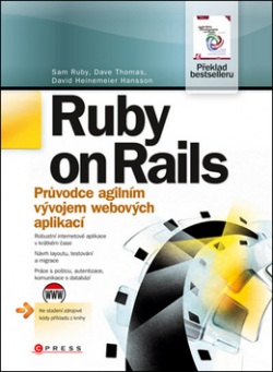 Ruby on Rails (Dave Thomas, David Heinemeier Hansson, David Heinemeier Hansson, Sam Ruby, Sam Ruby)