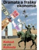 Dramata a frašky ekonomie