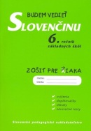 Budem vedieť slovenčinu- zošit pre žiaka 6.r. (Kelemenová Tatiana)