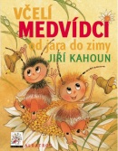 Včelí medvídci od jara do zimy (Jiří Kahoun, Ivo Houf)