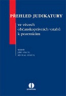 Přehled judikatury ve věcech občanskoprávních vztahů k pozemkům (Jiří Spáčil; Michal Spáčil)