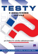 Testy z anglického jazyka pre žiakov 9. ročníka ZŠ (Mária Kureková)