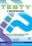 Testy z matematiky pre žiakov 9. ročníka ZŠ (Jozef Kuzma, Ľudovít Bálint)