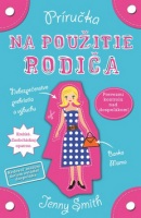 Príručka na použitie rodiča (Jenny Smith)