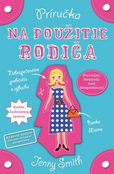 Príručka na použitie rodiča (Jenny Smith)