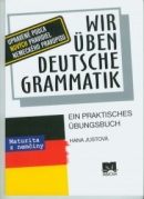 Wir üben deutsche Grammatik (Hana Justová)