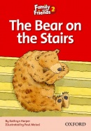 The Bears On The Stairs (Family and Friends Readers 2D) (Arengo, S.)