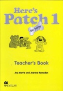 Here's Patch The Puppy 1 Teacher's Book (J. Morris, Joanne Ramsden)