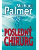 Posledný chirurg (Michael Palmer)