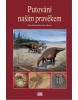 Putování našim pravěkem (Martin Mazuch, Martin Košťák)