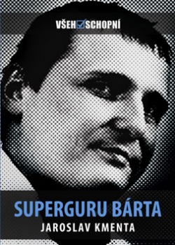 Superguru Bárta (Jaroslav Kmenta)